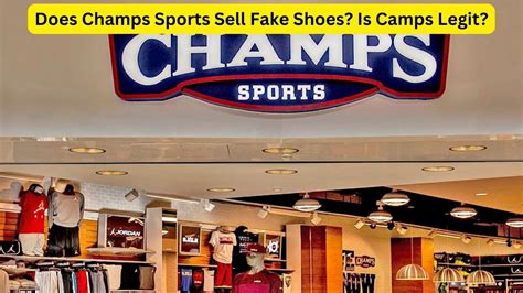 champs selling fake shoes|is champs sports a scam.